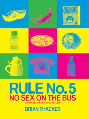 cover image of Rule No. 5: No Sex on the Bus